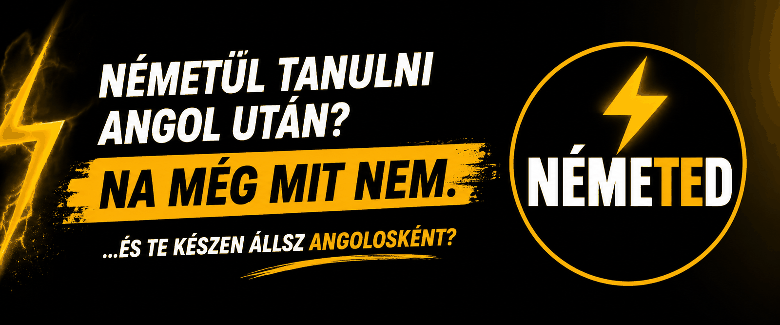 Németül tanulni angol után? Na még mit nem. És te készen állsz angolosként?